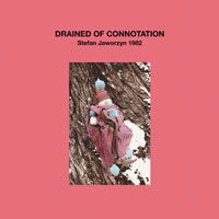 DRAINED OF CONNOTATION